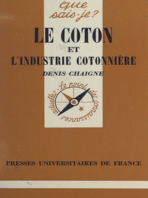 cover image of Le coton et l'industrie cotonnière